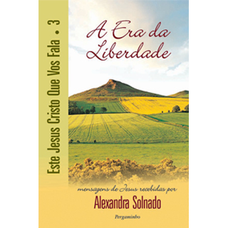 A Era da Liberdade A Era da Liberdade